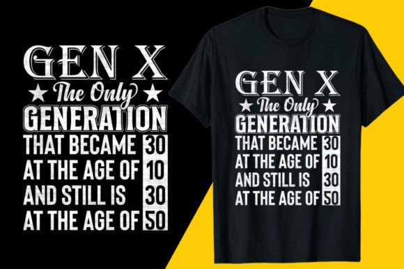 Download Gen X T-shirt Designs, Gen X SVG - Shirt designs Collection